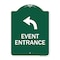 Signmission Event Entrance W/ Upper Left Arrow, Green & White Aluminum Architectural Sign, 18" H, GW-1824-24086 A-DES-GW-1824-24086 - alternate 1